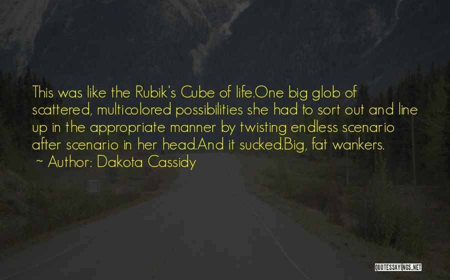 Rubik Cube Quotes By Dakota Cassidy
