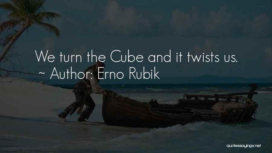 Rubik Cube Quotes By Erno Rubik