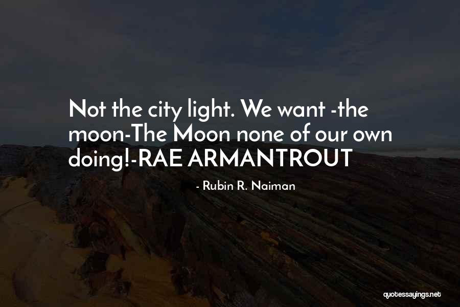 Rubin R. Naiman Quotes 410487