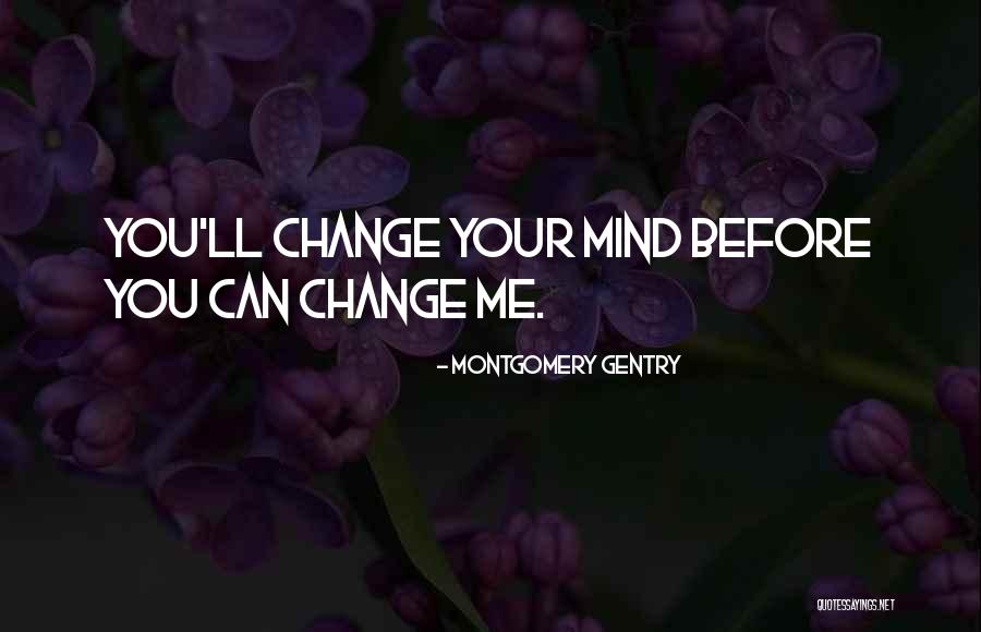 Rubinia Quotes By Montgomery Gentry Rubinia Quotes By Montgomery Gentry