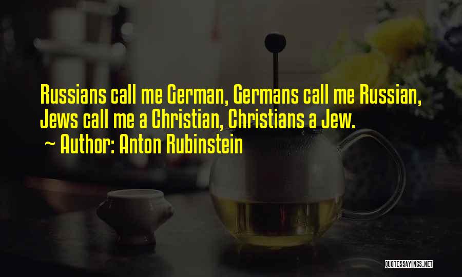 Rubinstein Quotes By Anton Rubinstein