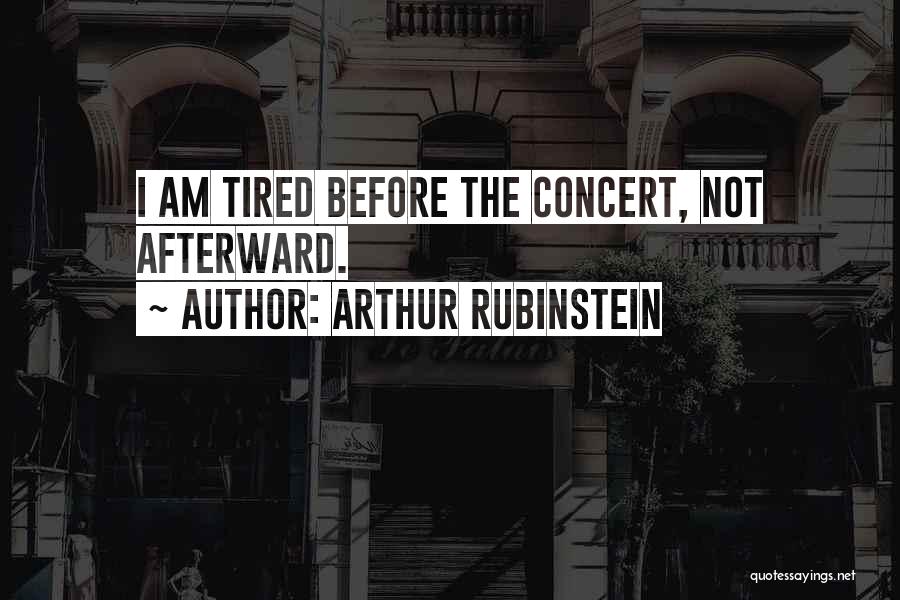 Rubinstein Quotes By Arthur Rubinstein