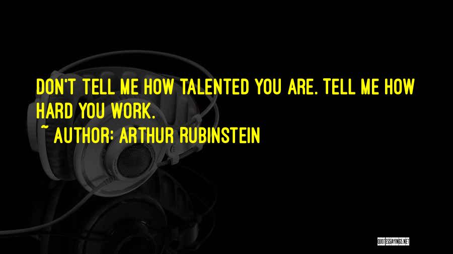 Rubinstein Quotes By Arthur Rubinstein