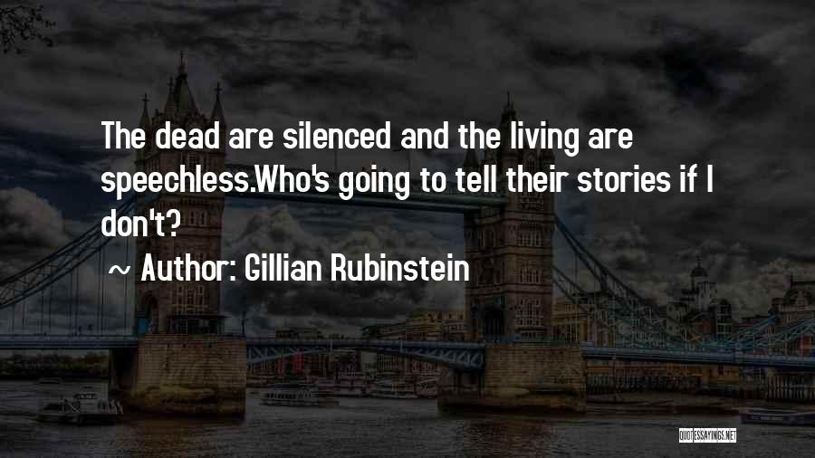Rubinstein Quotes By Gillian Rubinstein