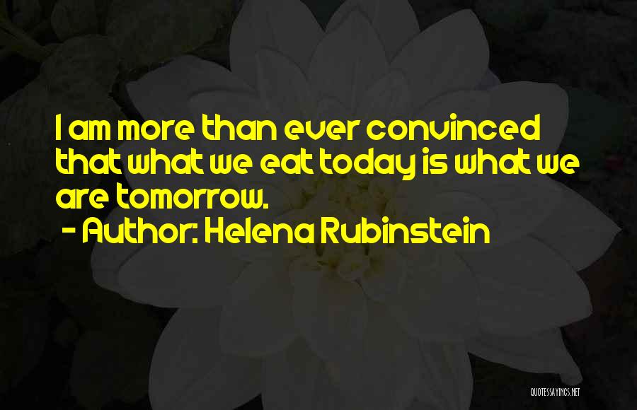Rubinstein Quotes By Helena Rubinstein