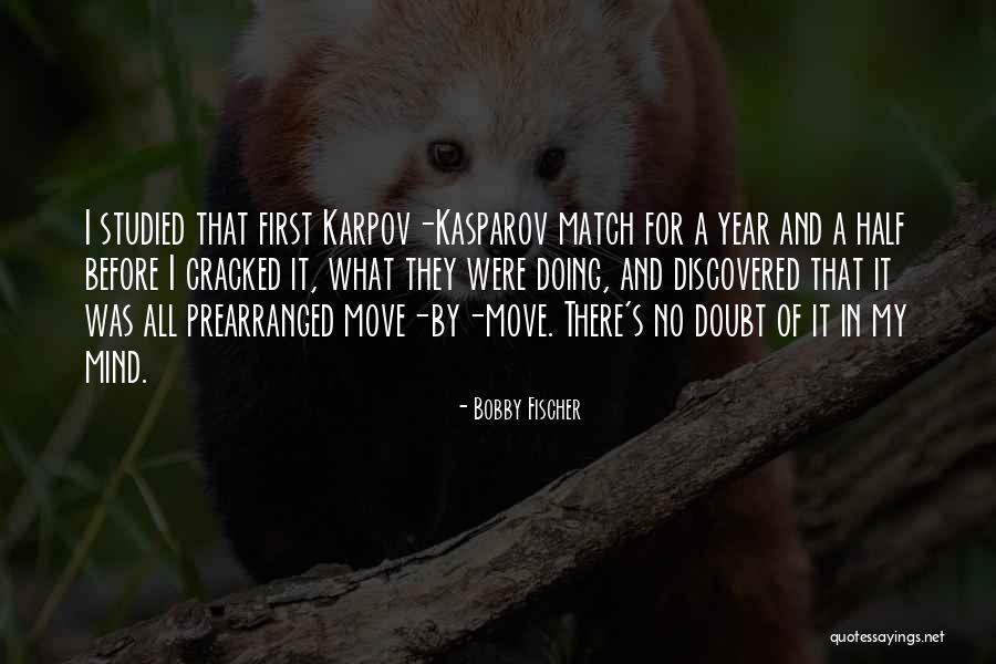 Rubira Sharon Quotes By Bobby Fischer Rubira Sharon Quotes By Bobby Fischer