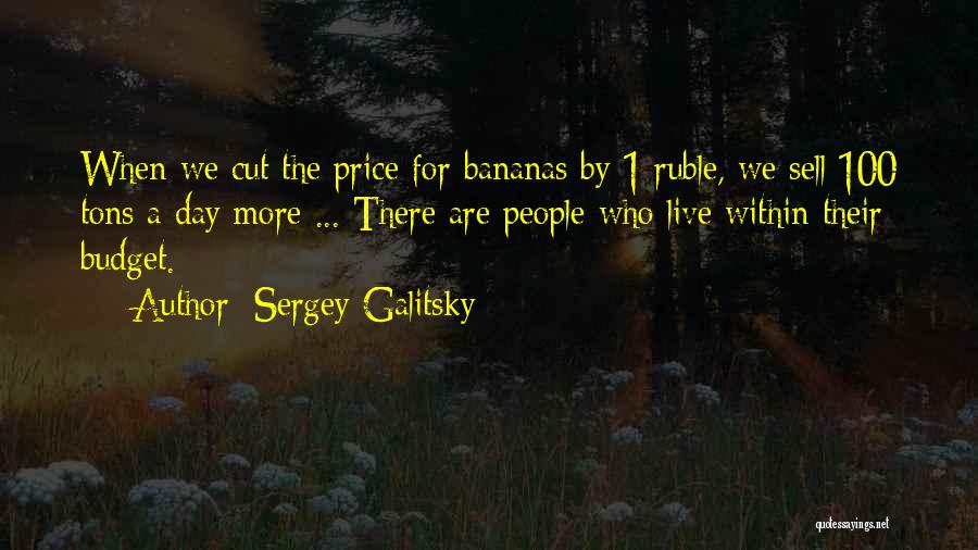 Ruble Quotes By Sergey Galitsky