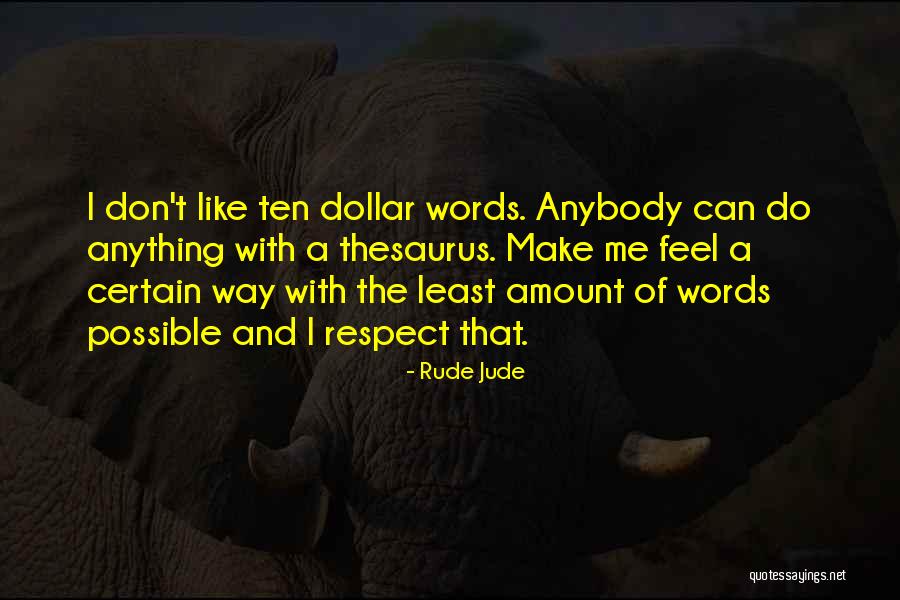 Rubner Haus Quotes By Rude Jude Rubner Haus Quotes By Rude Jude