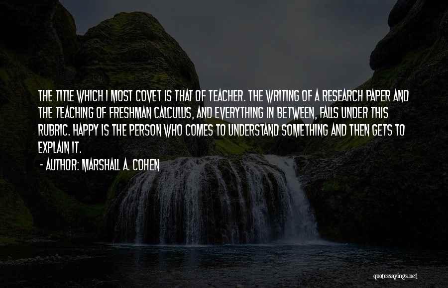 Rubric Quotes By Marshall A. Cohen