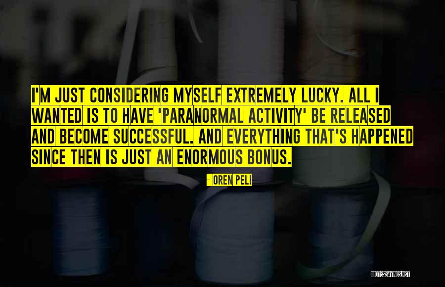 Rubruck Mongols Quotes By Oren Peli Rubruck Mongols Quotes By Oren Peli