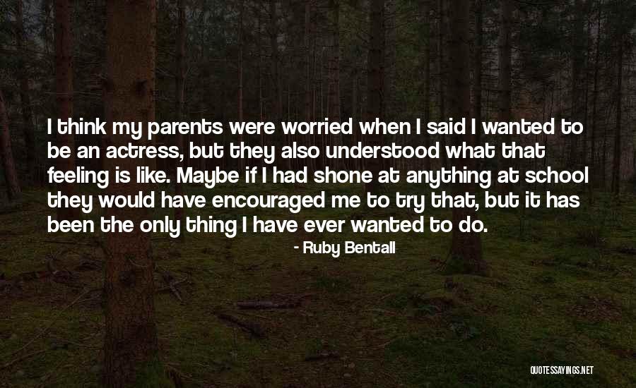 Ruby Bentall Quotes 1067166