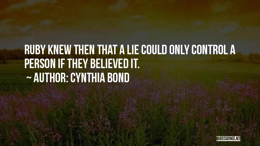 Ruby Cynthia Bond Quotes By Cynthia Bond