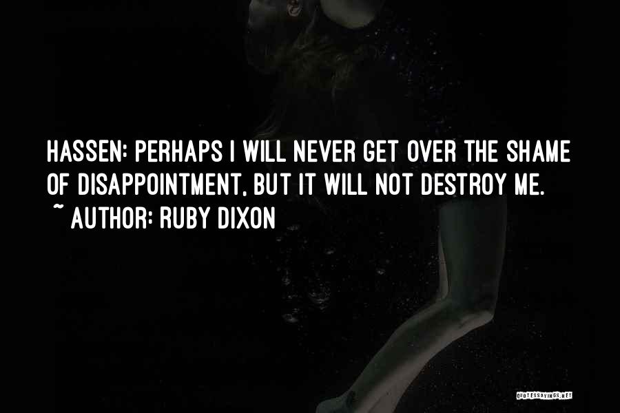 Ruby Dixon Quotes 1292913