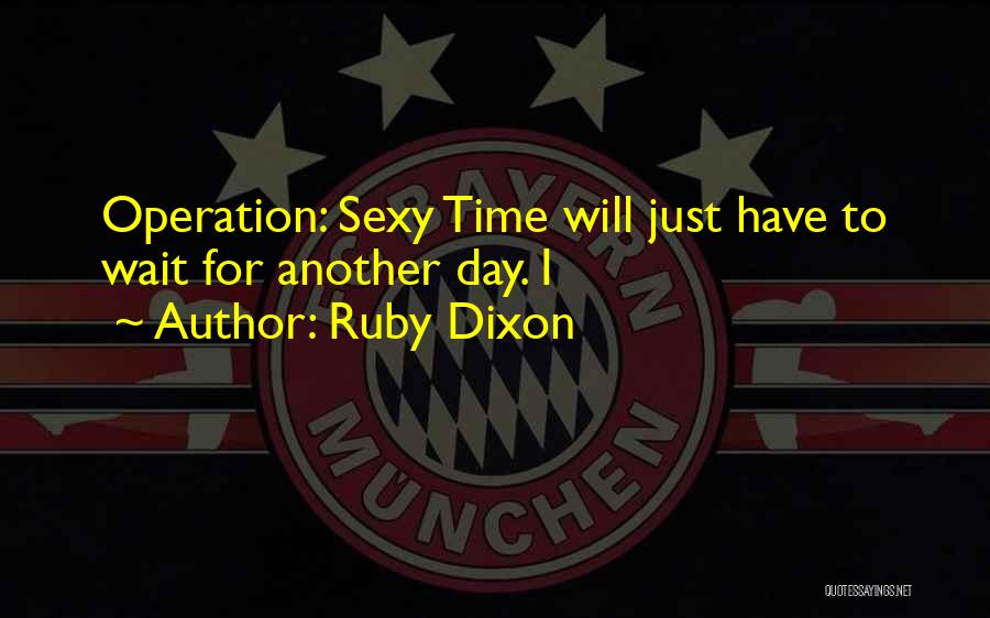 Ruby Dixon Quotes 1306770