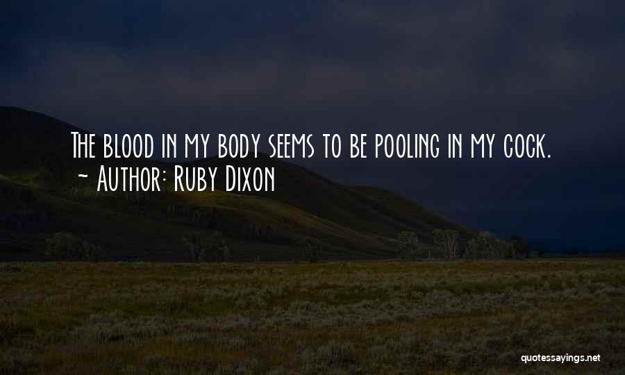 Ruby Dixon Quotes 1444761