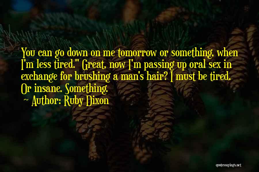 Ruby Dixon Quotes 1501020