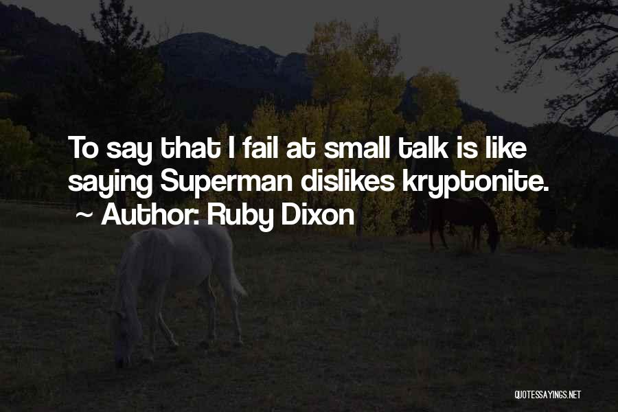Ruby Dixon Quotes 459361
