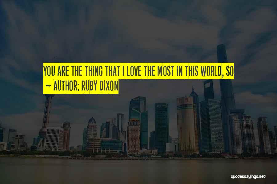 Ruby Dixon Quotes 468208