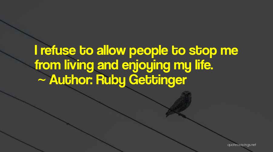 Ruby Gettinger Quotes 2084342