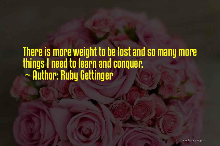 Ruby Gettinger Quotes 2169474