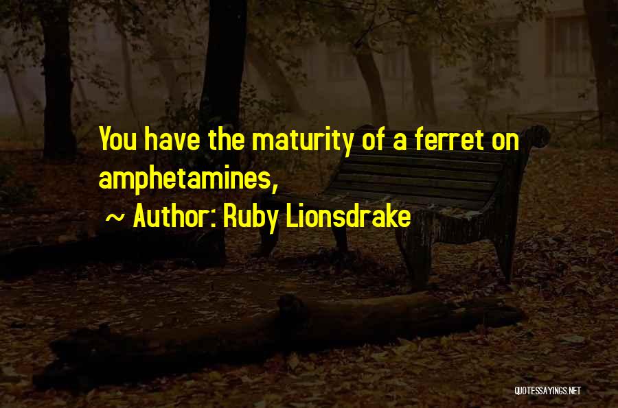 Ruby Lionsdrake Quotes 1626782