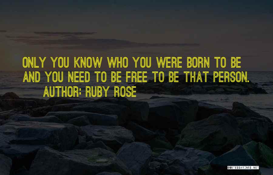 Ruby Rose Quotes 881793