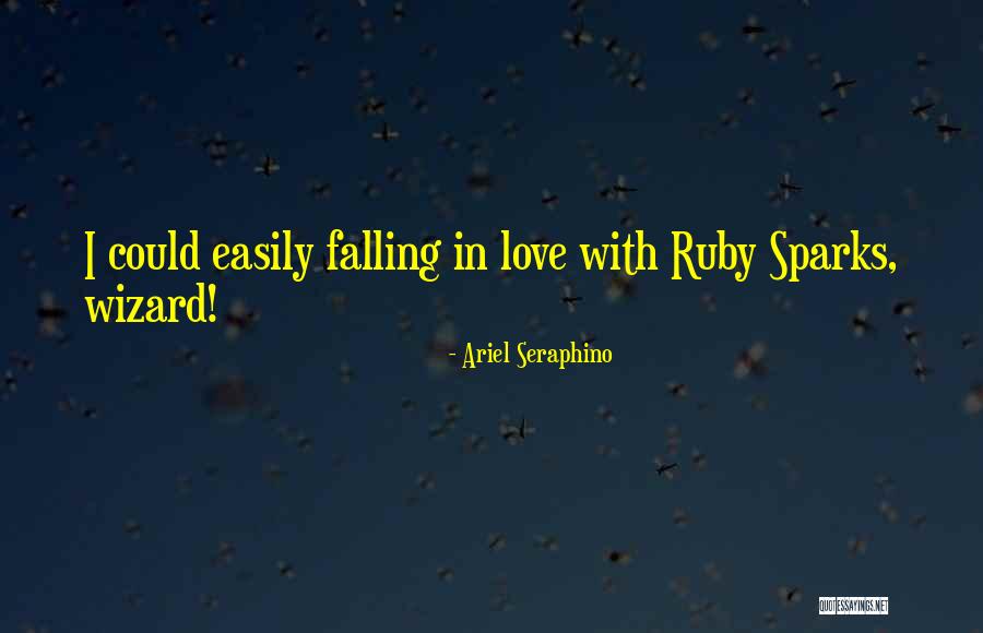 Ruby Sparks Quotes By Ariel Seraphino