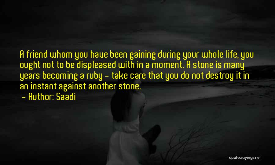 Ruby Stone Quotes By Saadi