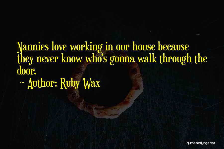 Ruby Wax Quotes 1149387