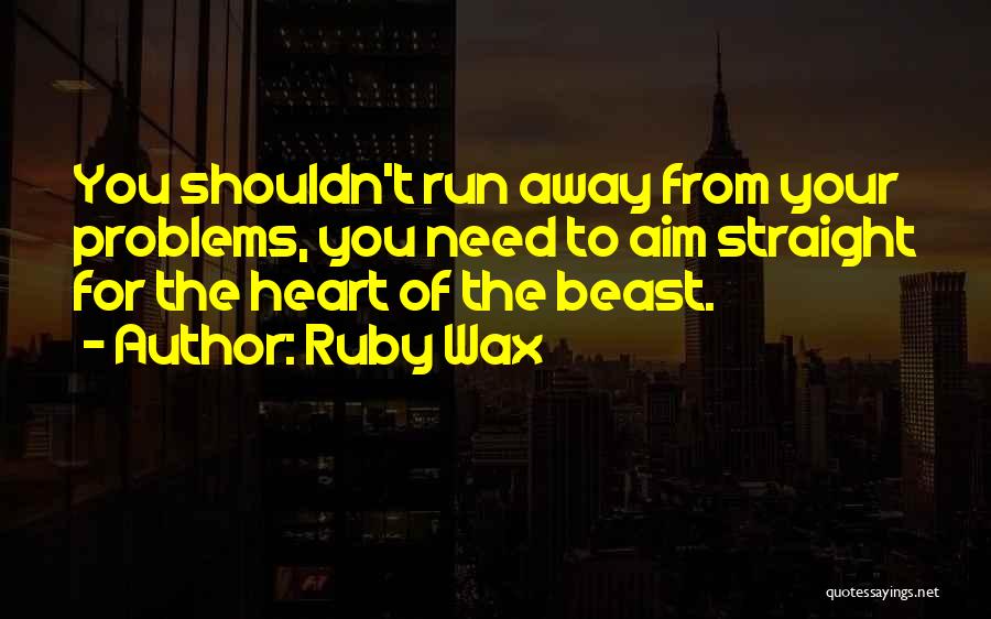 Ruby Wax Quotes 273941