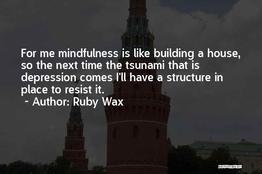 Ruby Wax Quotes 370868