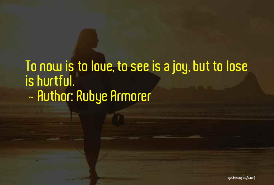 Rubye Armorer Quotes 469326