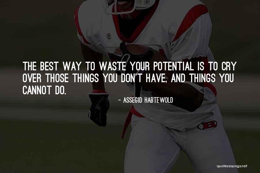 Ruca O Quotes By Assegid Habtewold Ruca O Quotes By Assegid Habtewold