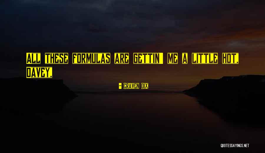Ruchelman Quotes By Craven Dix