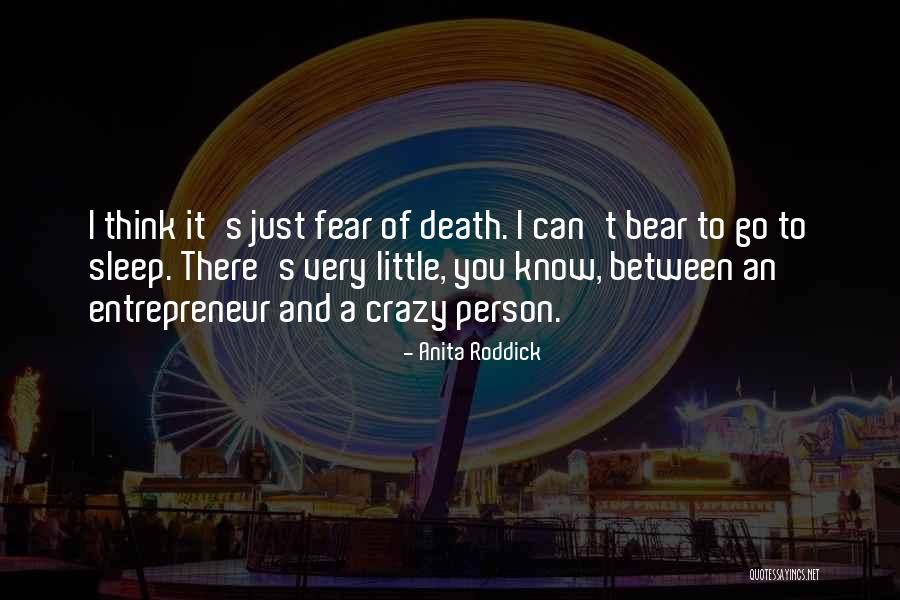 Ruchome Wydmy Quotes By Anita Roddick Ruchome Wydmy Quotes By Anita Roddick