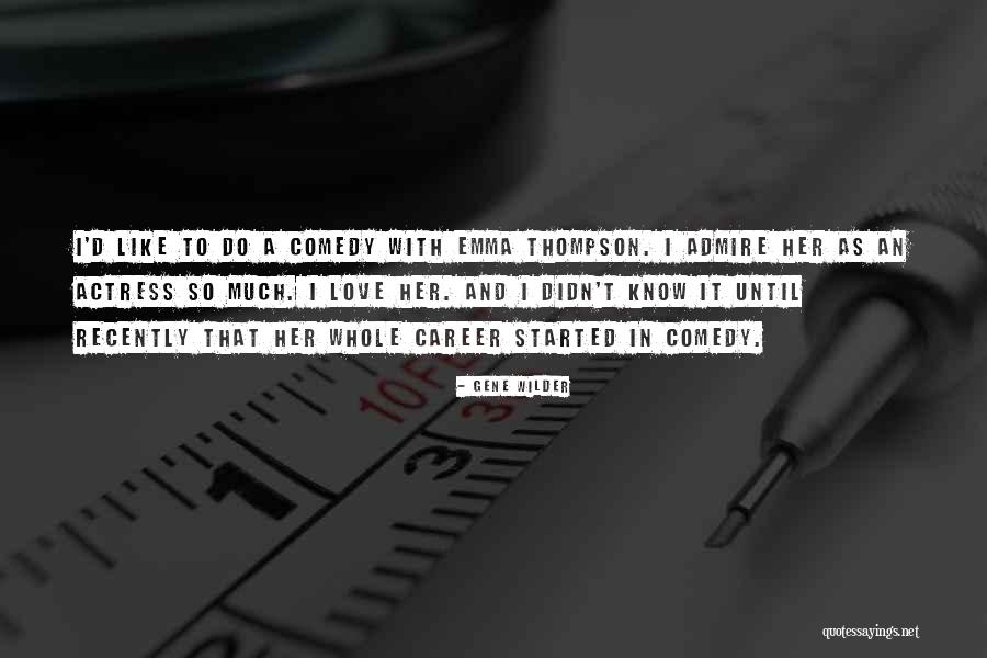 Rucka Oboyle Quotes By Gene Wilder Rucka Oboyle Quotes By Gene Wilder
