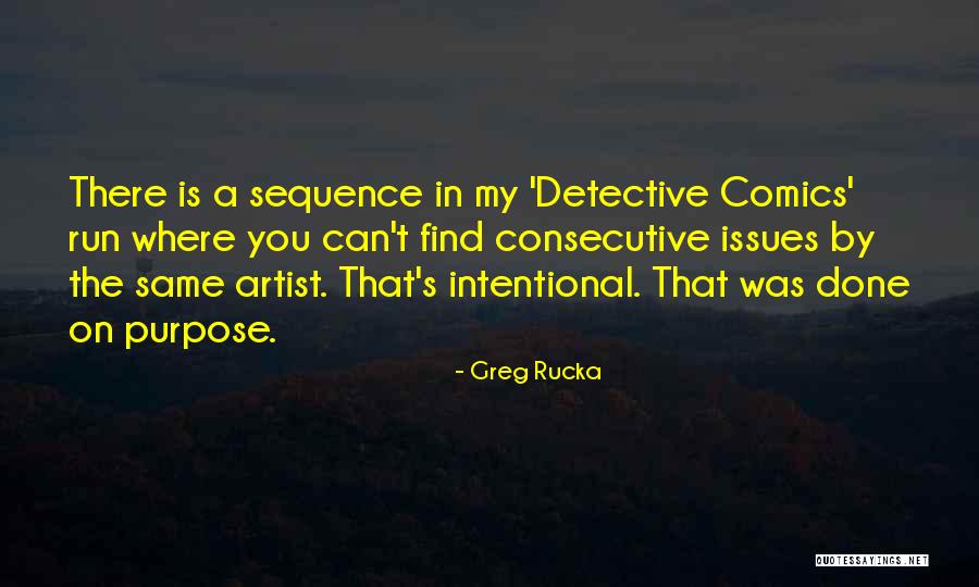 Rucka Rucka Quotes By Greg Rucka Rucka Rucka Quotes By Greg Rucka