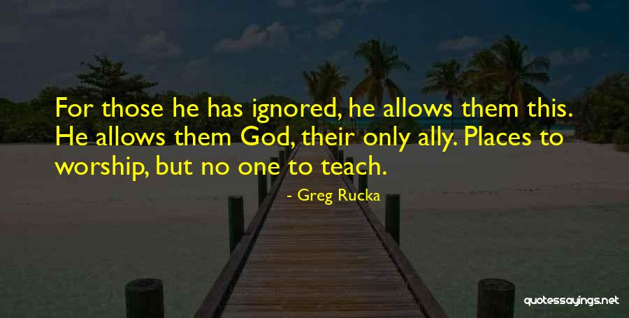 Rucka Rucka Quotes By Greg Rucka Rucka Rucka Quotes By Greg Rucka