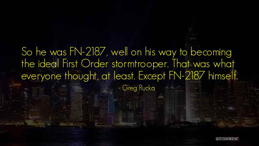 Rucka Rucka Quotes By Greg Rucka Rucka Rucka Quotes By Greg Rucka
