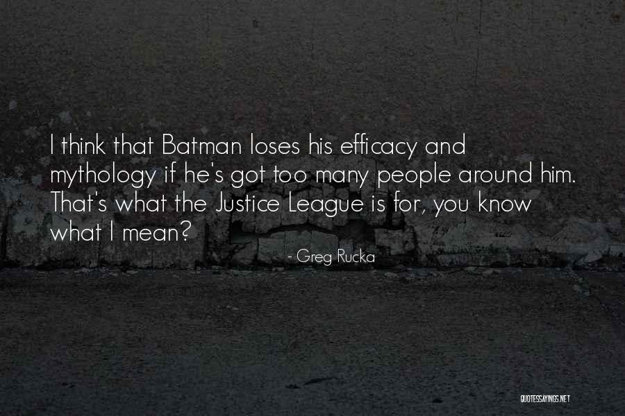 Rucka Rucka Quotes By Greg Rucka Rucka Rucka Quotes By Greg Rucka