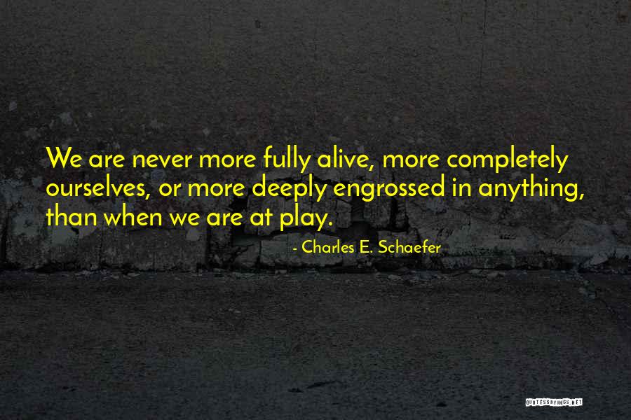 Ruckdeschel Law Quotes By Charles E. Schaefer Ruckdeschel Law Quotes By Charles E. Schaefer