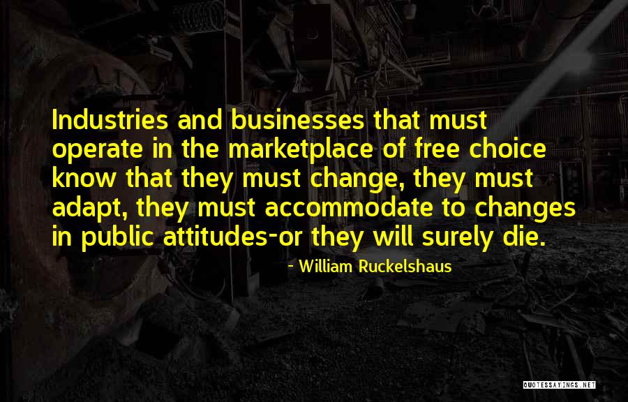 Ruckelshaus William Quotes By William Ruckelshaus Ruckelshaus William Quotes By William Ruckelshaus