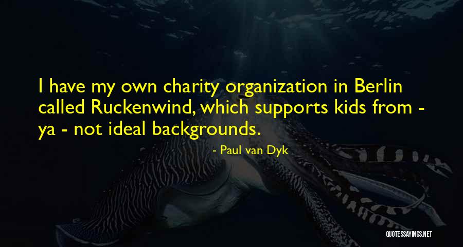 Ruckenwind Quotes By Paul Van Dyk Ruckenwind Quotes By Paul Van Dyk
