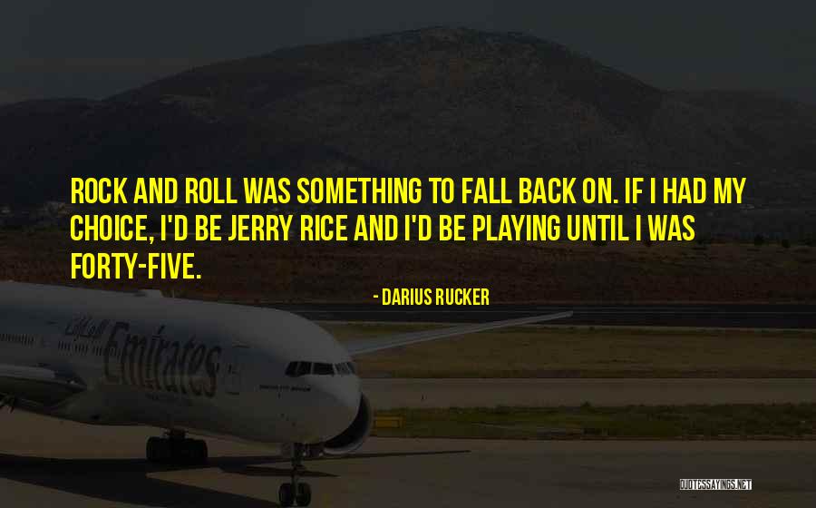 Rucker Quotes By Darius Rucker Rucker Quotes By Darius Rucker