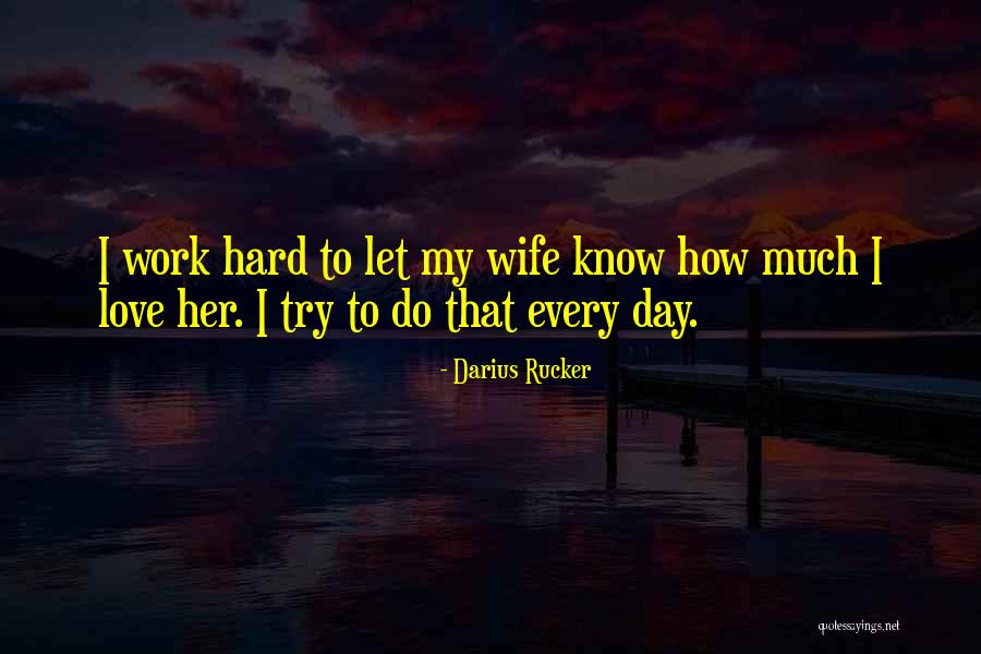 Rucker Quotes By Darius Rucker Rucker Quotes By Darius Rucker