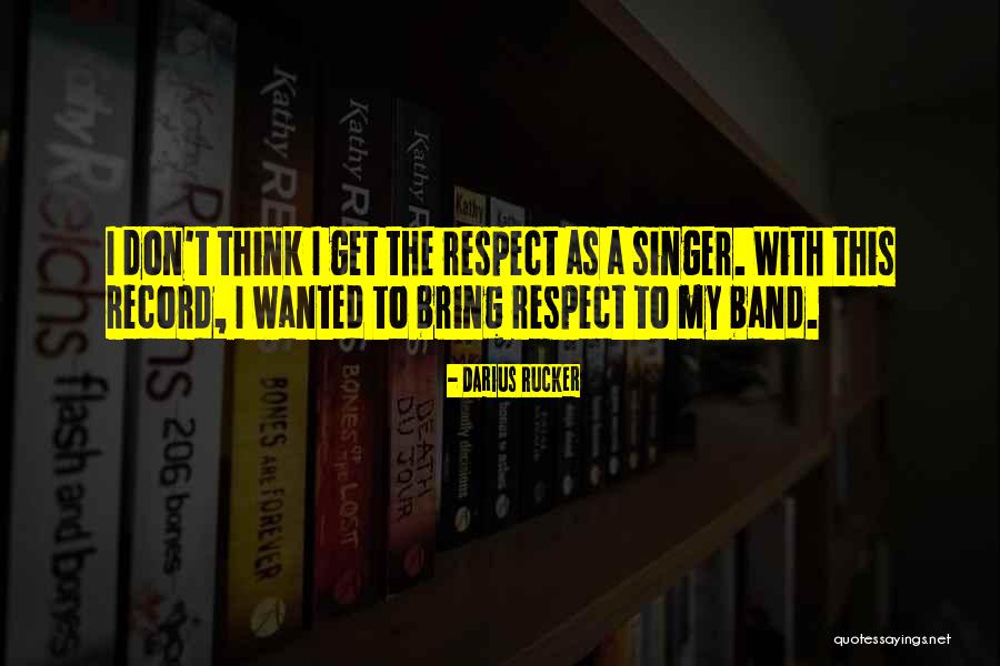 Rucker Quotes By Darius Rucker Rucker Quotes By Darius Rucker