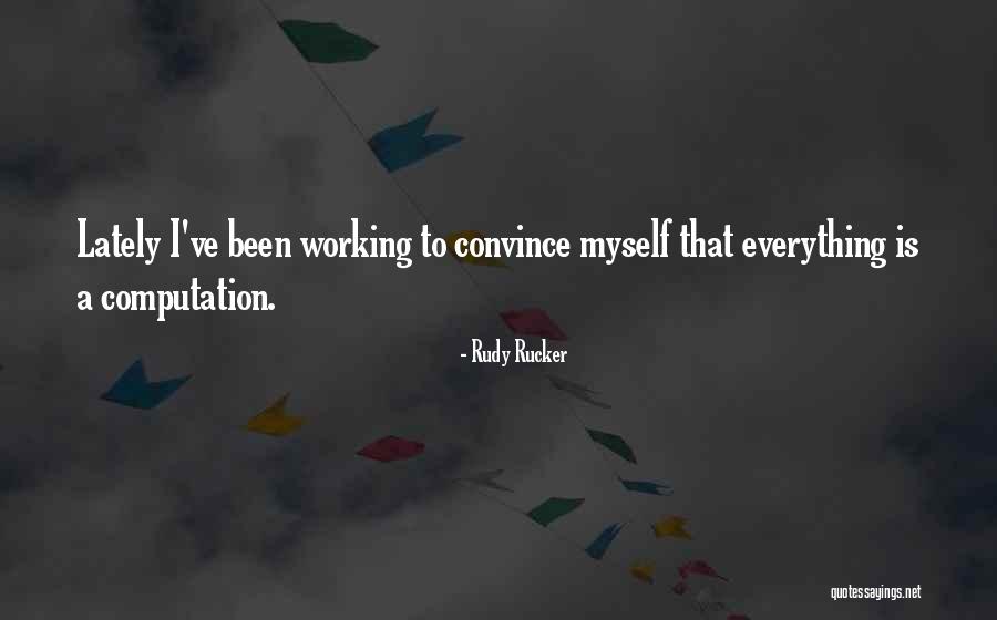 Rucker Quotes By Rudy Rucker Rucker Quotes By Rudy Rucker