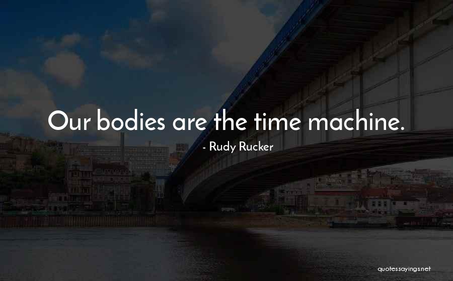 Rucker Quotes By Rudy Rucker Rucker Quotes By Rudy Rucker