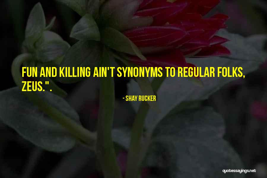 Rucker Quotes By Shay Rucker Rucker Quotes By Shay Rucker