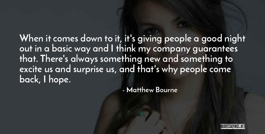 Ruckis Tire Quotes By Matthew Bourne Ruckis Tire Quotes By Matthew Bourne